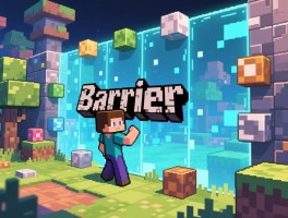 屏障方块的指令怎么获得，隐形空气墙如何制作，Barrier方块有哪些应用场景